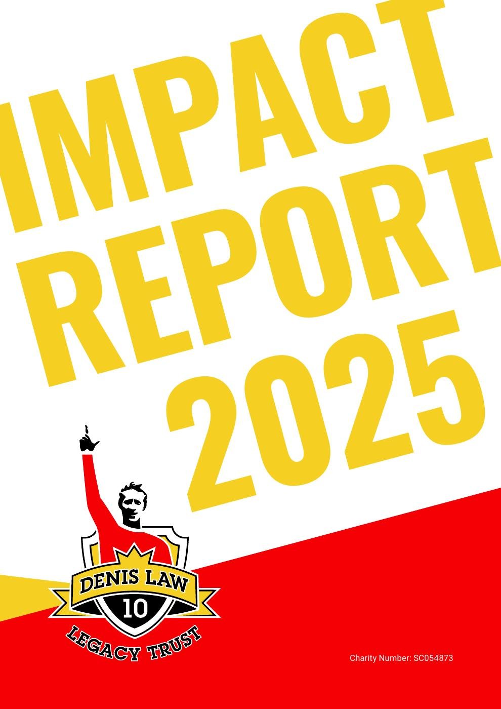 Denis Law Legacy Trust: Impact Report 2025
