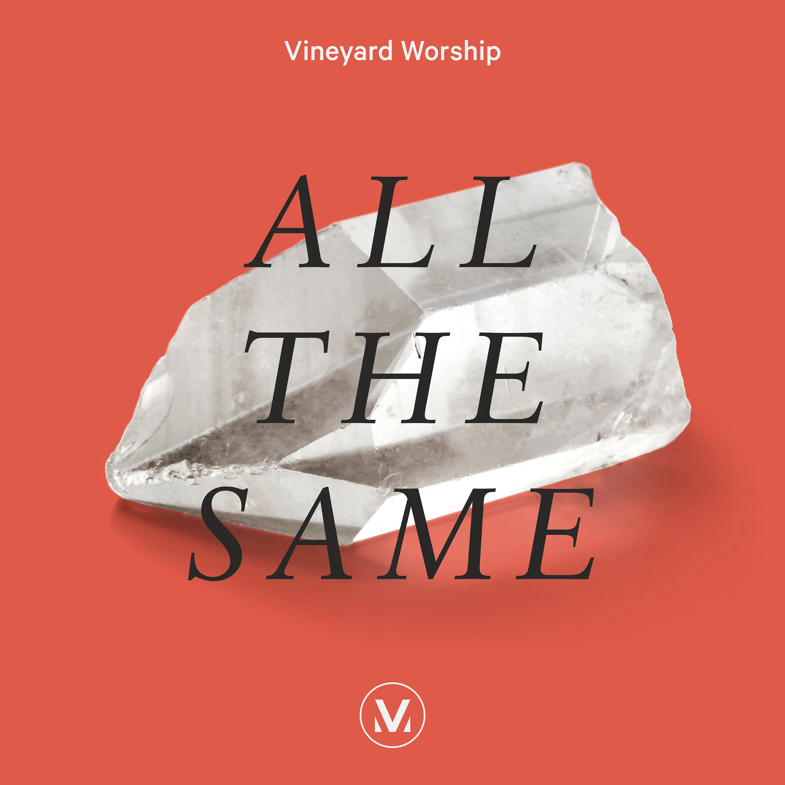 VineyardWorship-Q1-SingleCover-AllTheSame.jpg