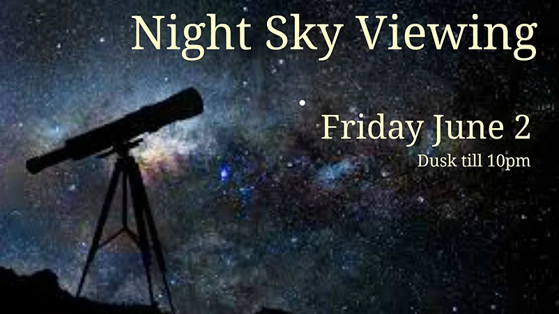 NIGHT SKY VIEWING ON FRIDAY, JUNE 2