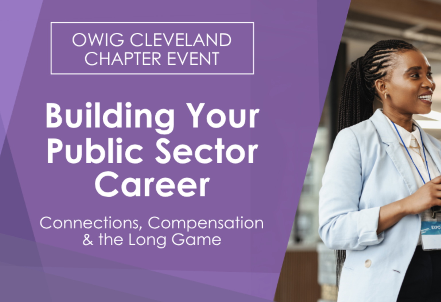 Cleveland Chapter Event: Building Your Public Sector Career: Connections, Compensation &amp; the Long Game
