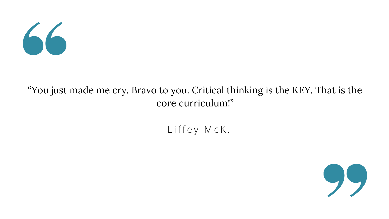 “What an inspirational story! Critical thinking and empathy are the two skills I feel are lacking in many youths today.” - SHERRI R. P. (27).png