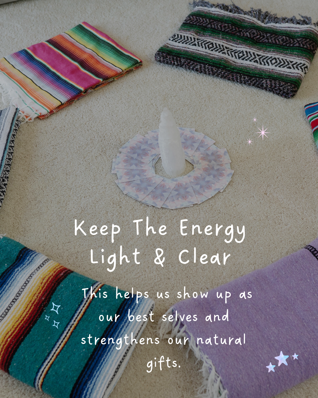 Selenite crystal surrounded by cards on the floor, encircled by colorful woven blankets in a bright room at a group Reiki circle, illustrating the lesson to keep energy light and clear