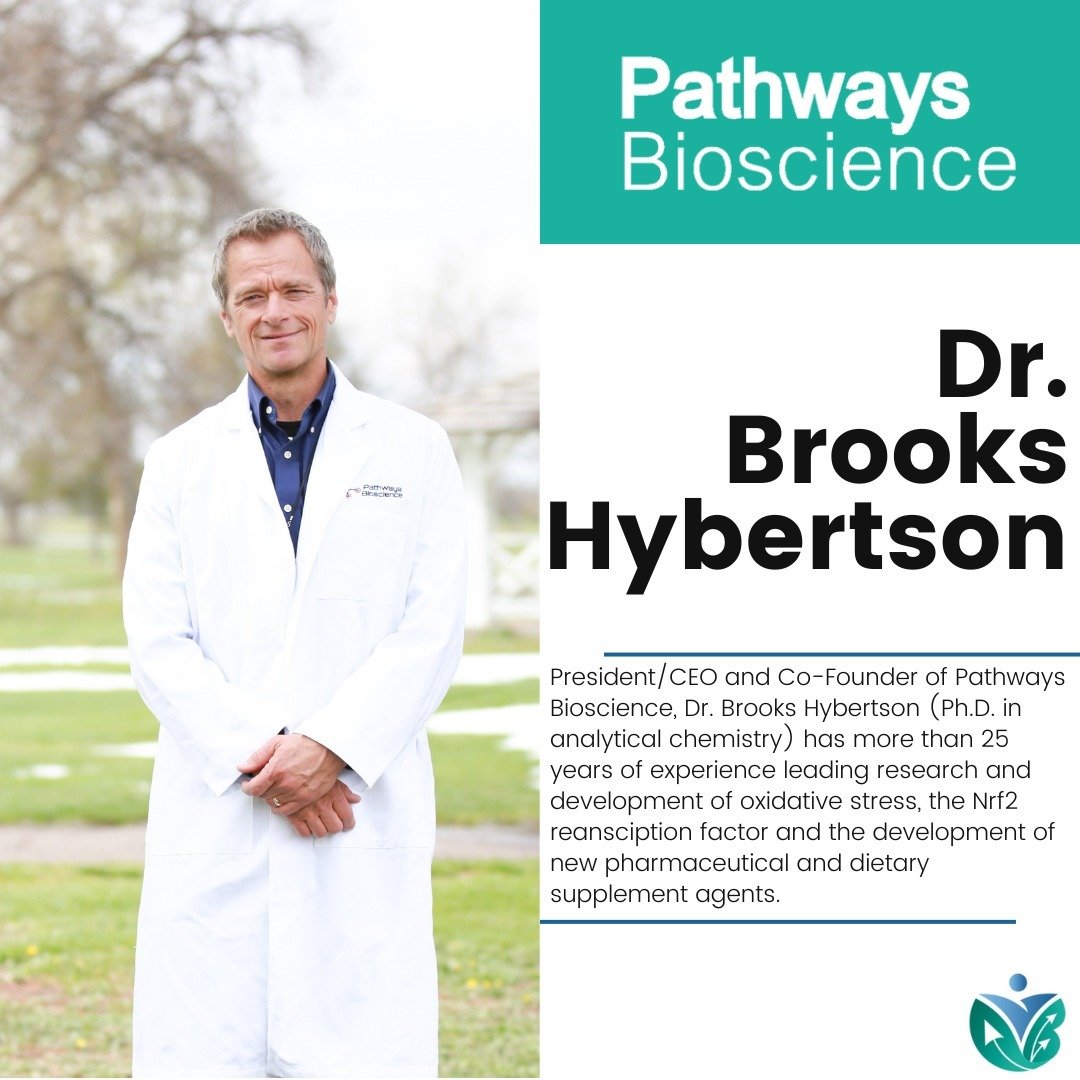 Meet our CEO and trailblazer steering Pathways Bioscience: Dr. Brooks Hybertson, Ph.D. With 25-plus years of research and development experience, Dr. Hybertson spearheads our R&amp;D endeavors. His focus on oxidative stress, Nrf2 transcription factor