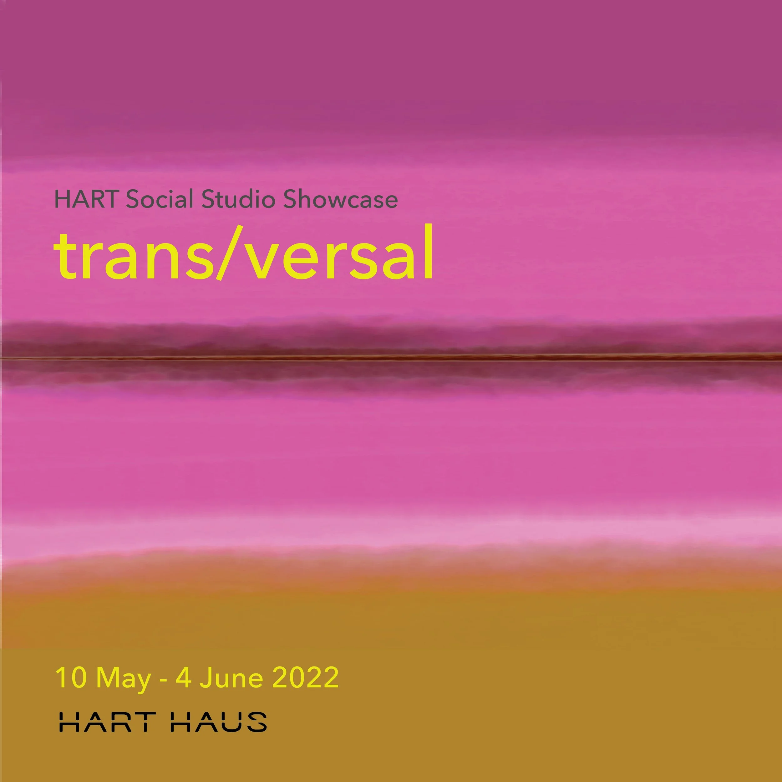 HART Studio Showcase 工作室計劃展示《Trans/versal》