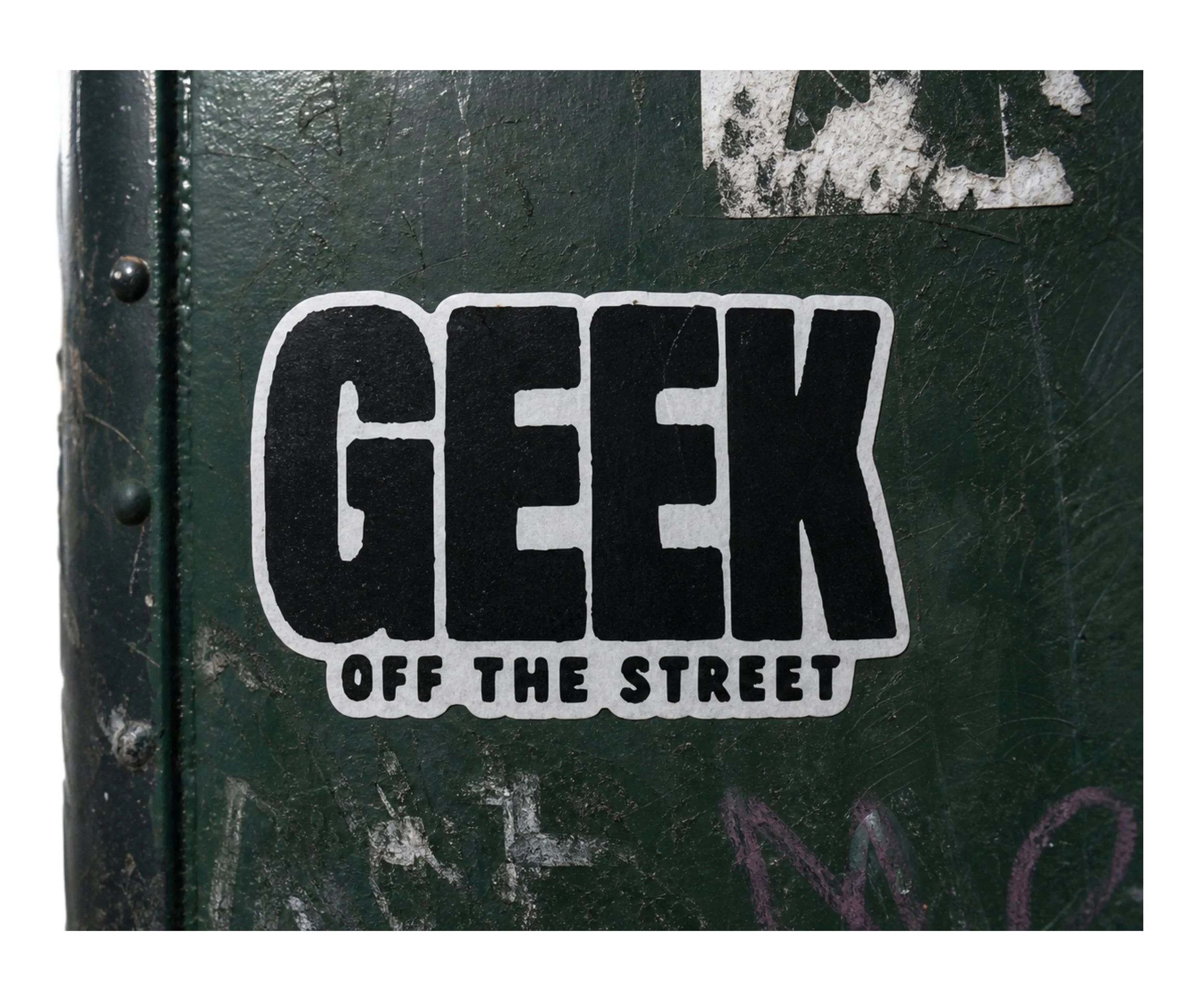 GEEK OFF THE STREET