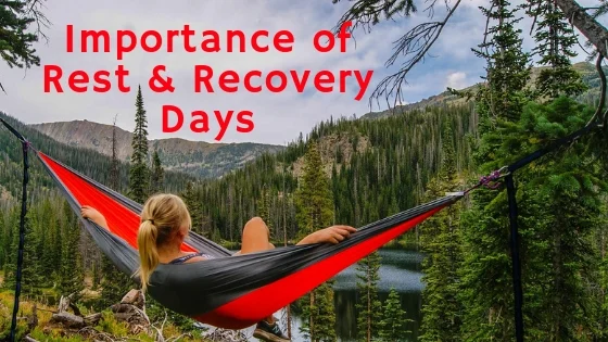 Rest and Recovery Days are Important for your Fitness