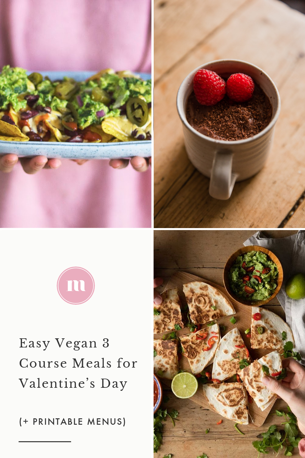 Easy Vegan 3 Course Meals for Valentine’s Day (+ printable menus