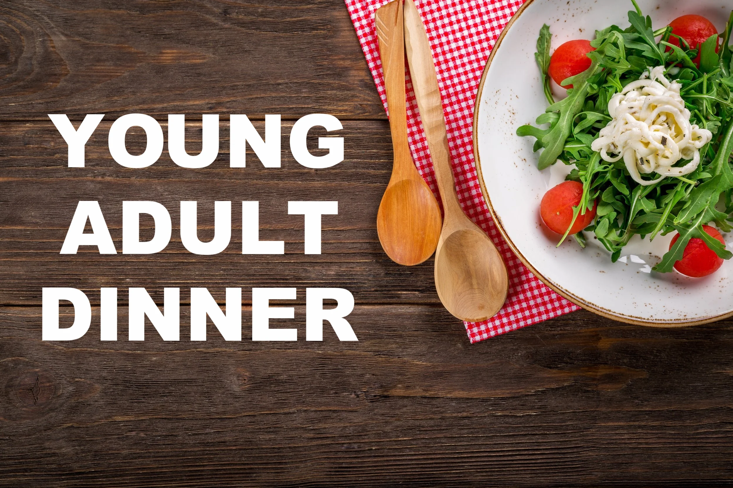 Young Adult Dinner
