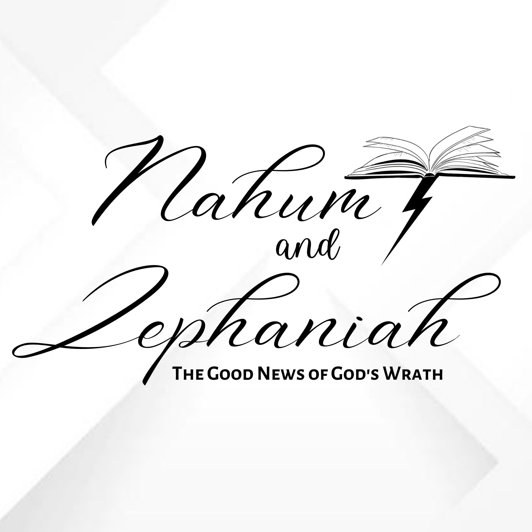 Nahum and Zephaniah: The Good News of God's Wrath