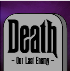 Death - Our Last Enemy