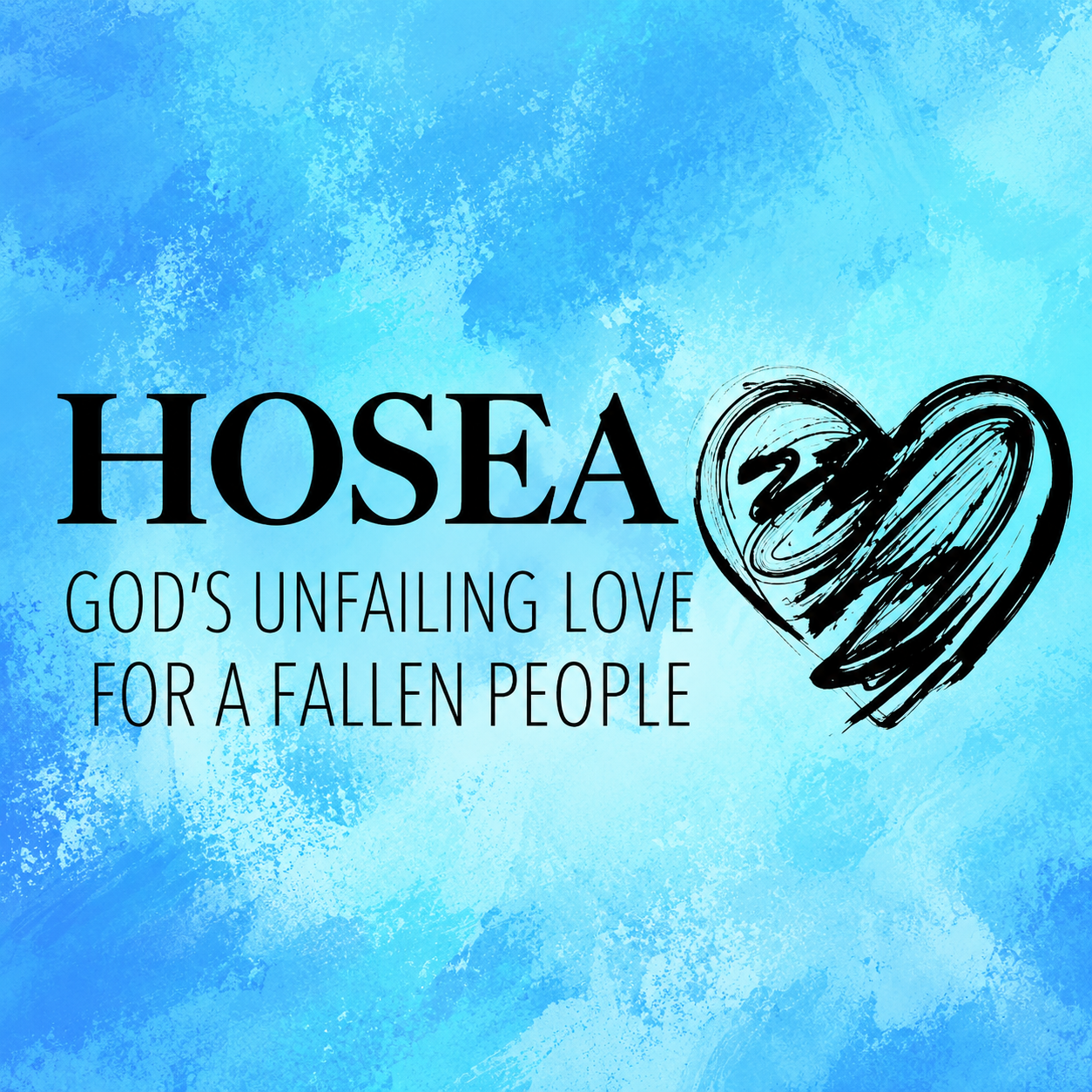 Hosea: God's Unfailing Love For A Fallen People