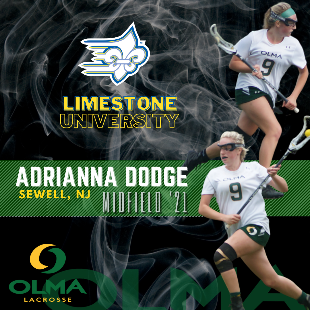 Adrianna Dodge Commits to Limestone University — OLMA LACROSSE