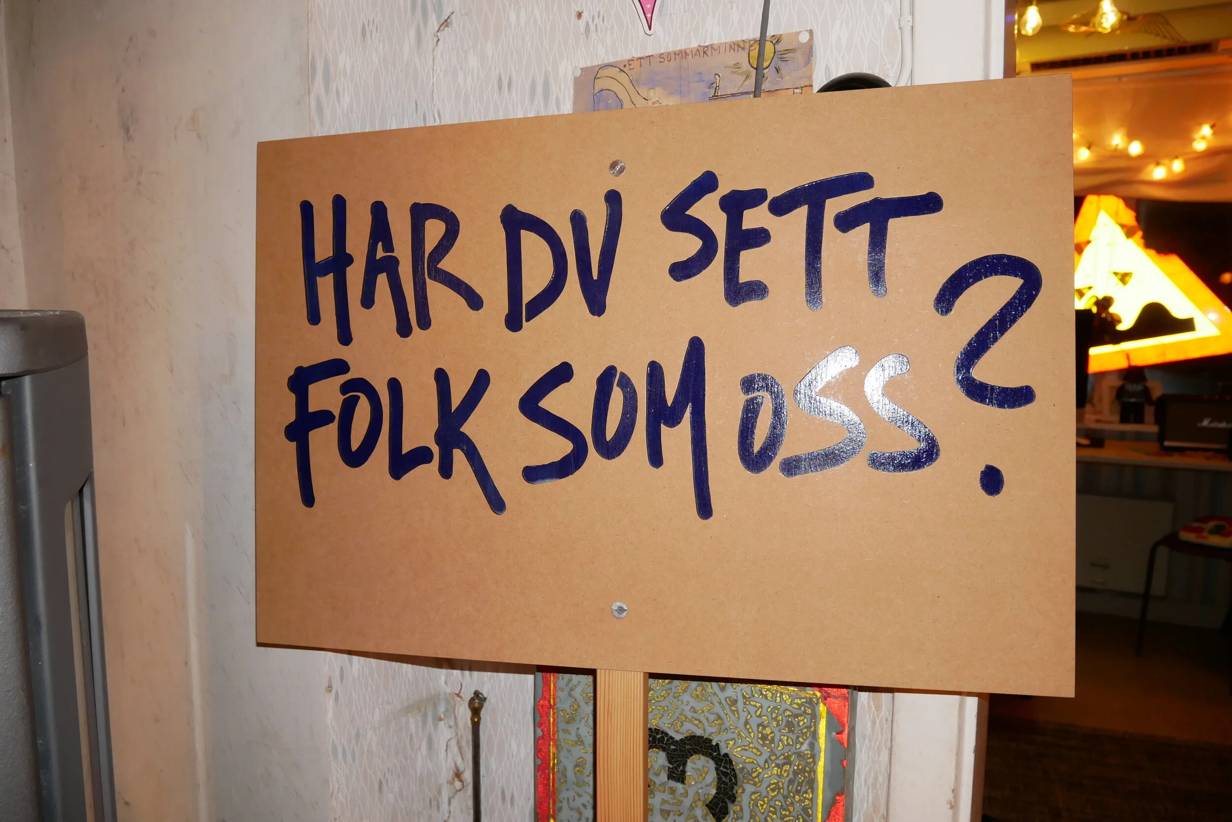 Har du sett folk som oss?