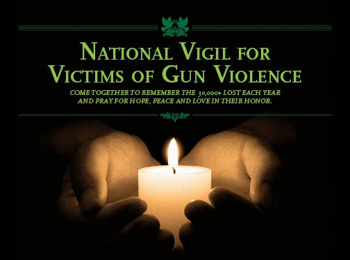 5th Annual National Vigil for All Victims of Gun Violence to #EndGunViolence