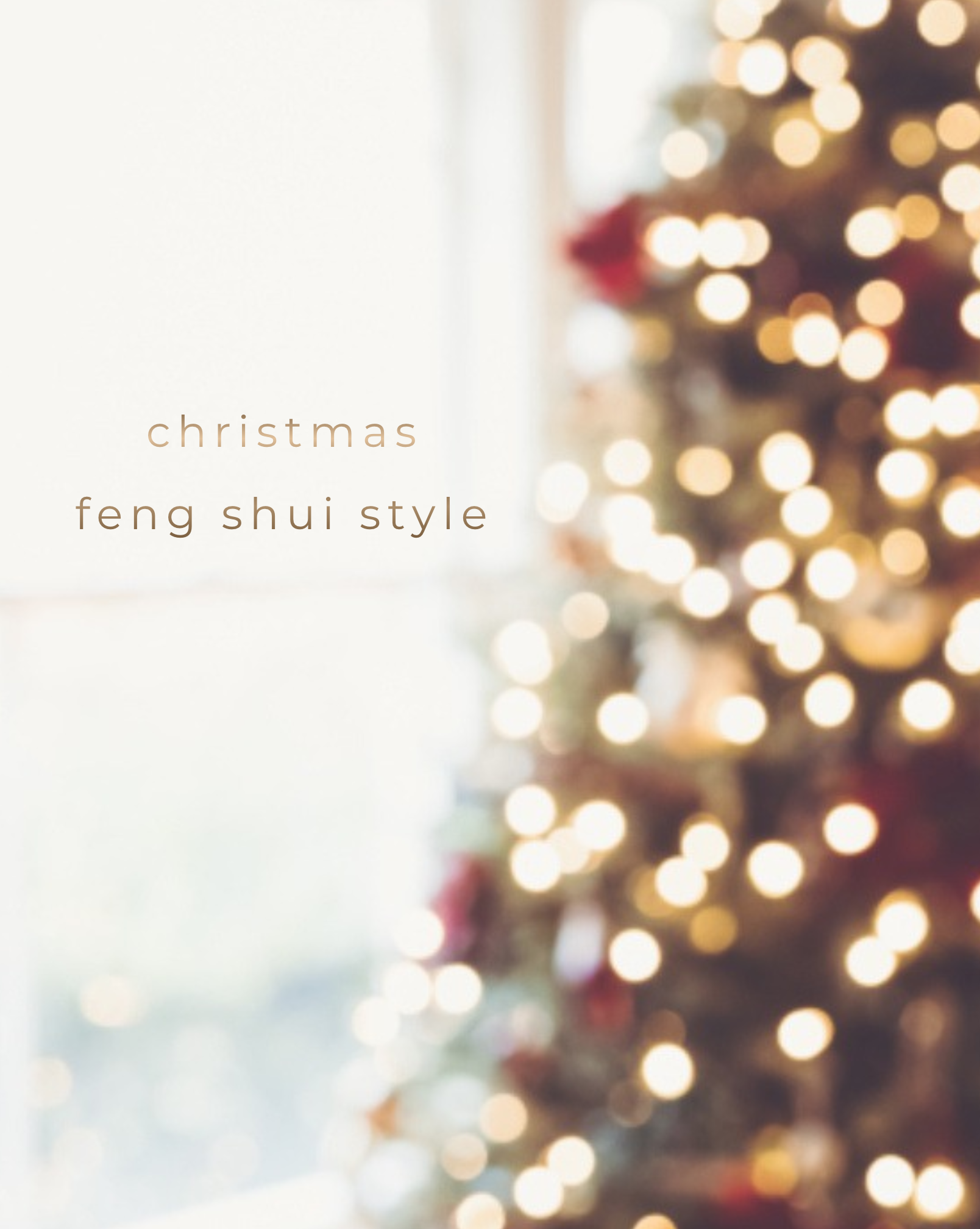 CHRISTMAS FENG SHUI STYLE