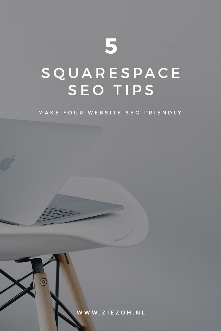 5 SQUARESPACE SEO TIPS DOOR ZIEZOH DESIGN STUDIO
