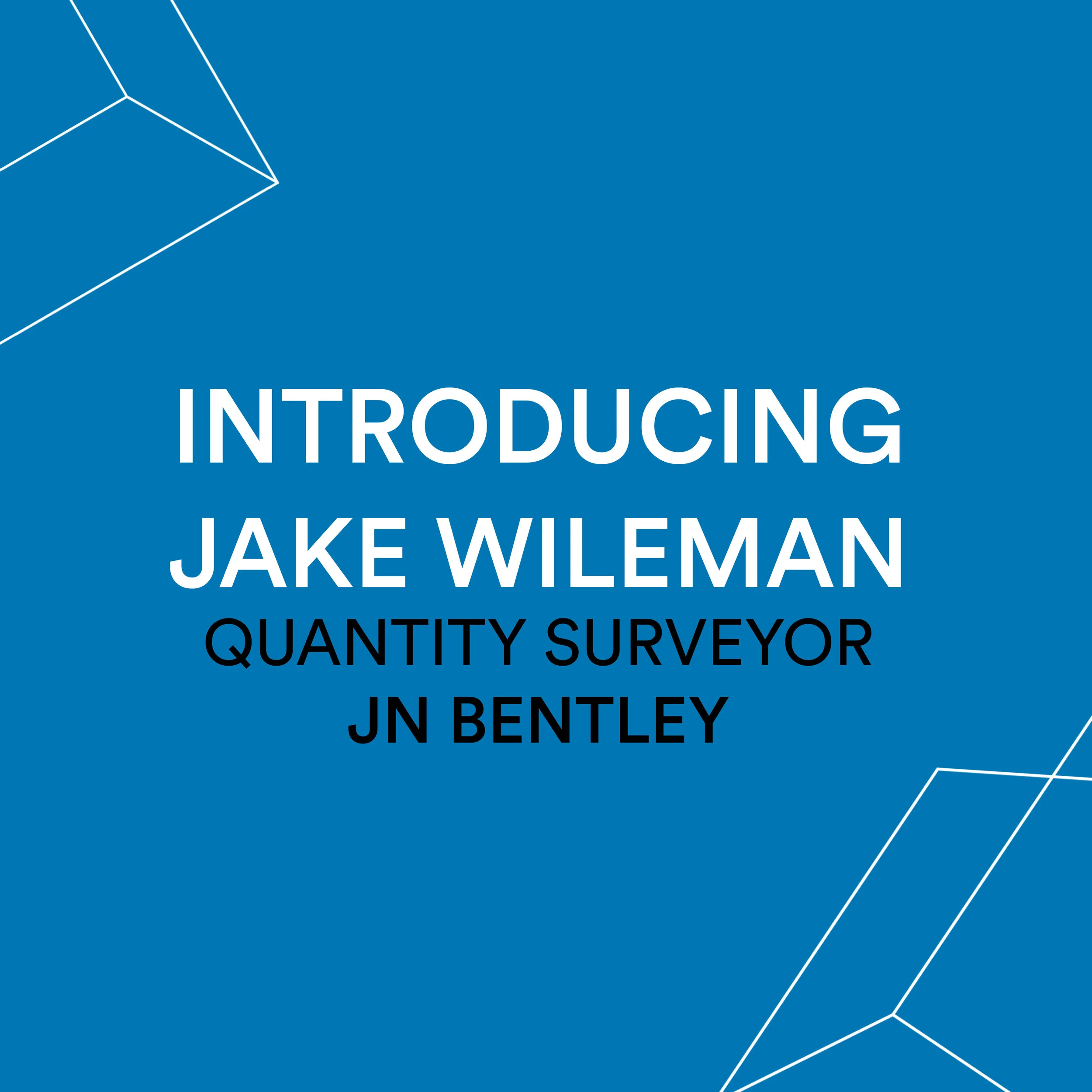 JN Bentley Case Study - Jake Wileman