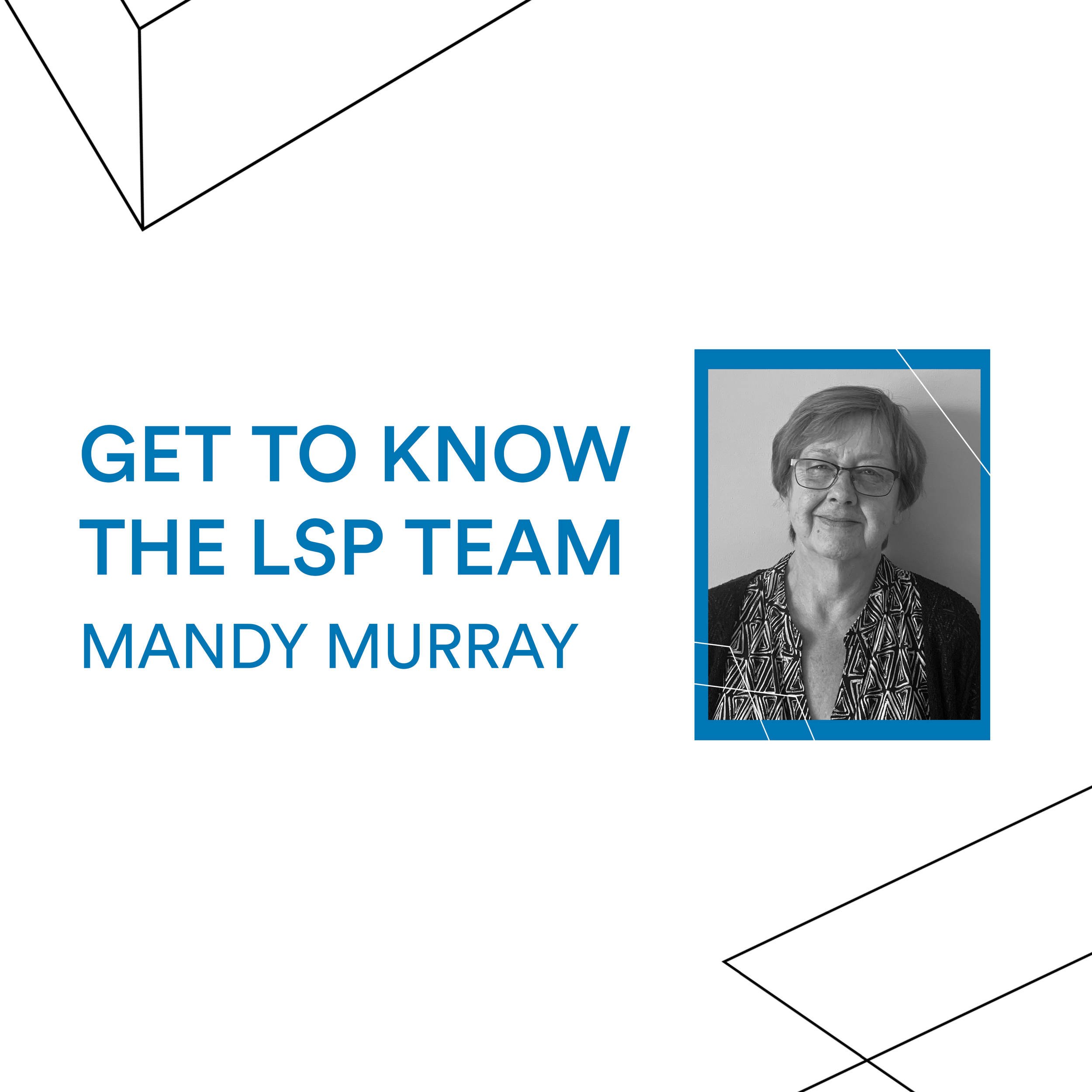 Get to know the LSP Team - Mandy Murray