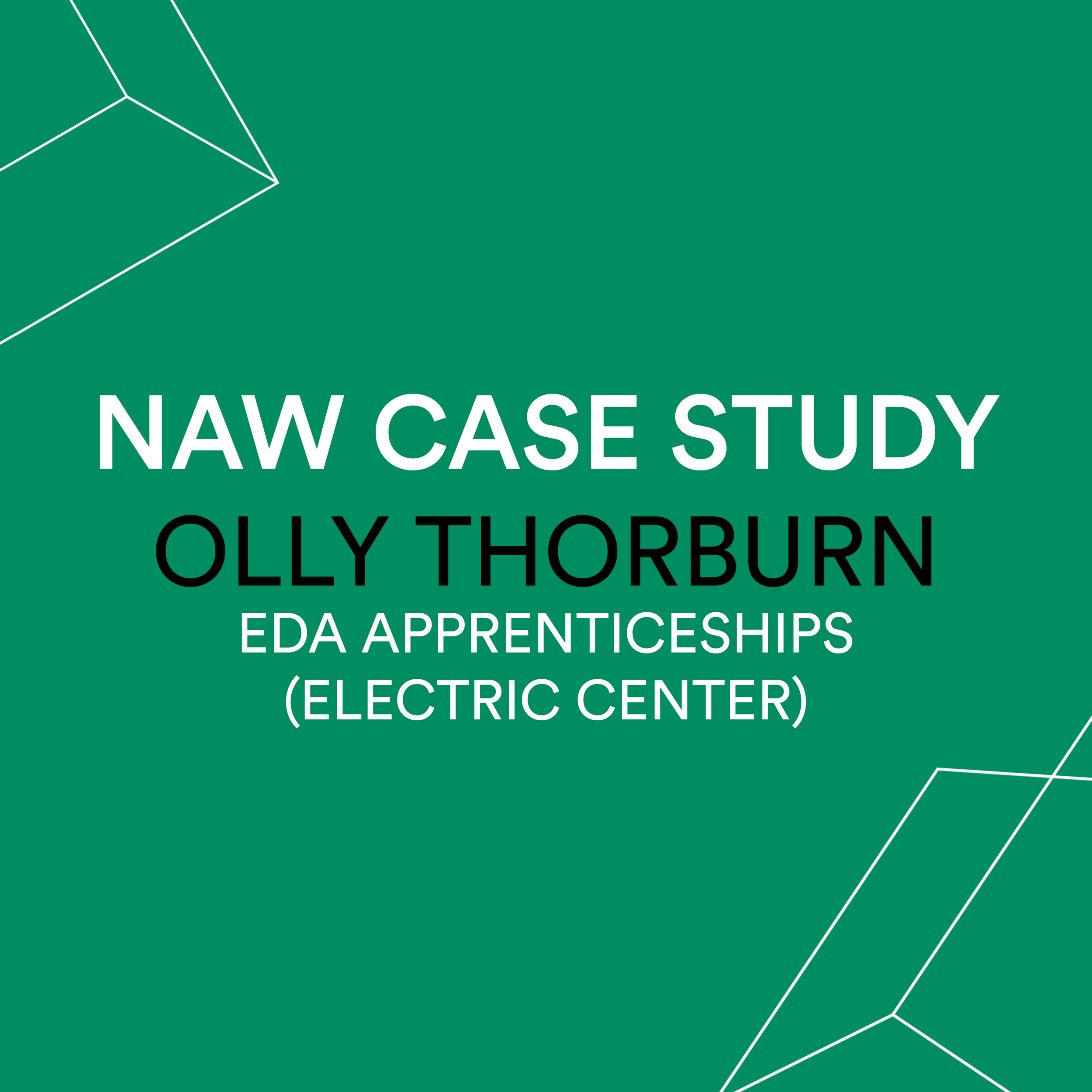 Olly Thorburn - EDA Apprenticeships (Electric Center)