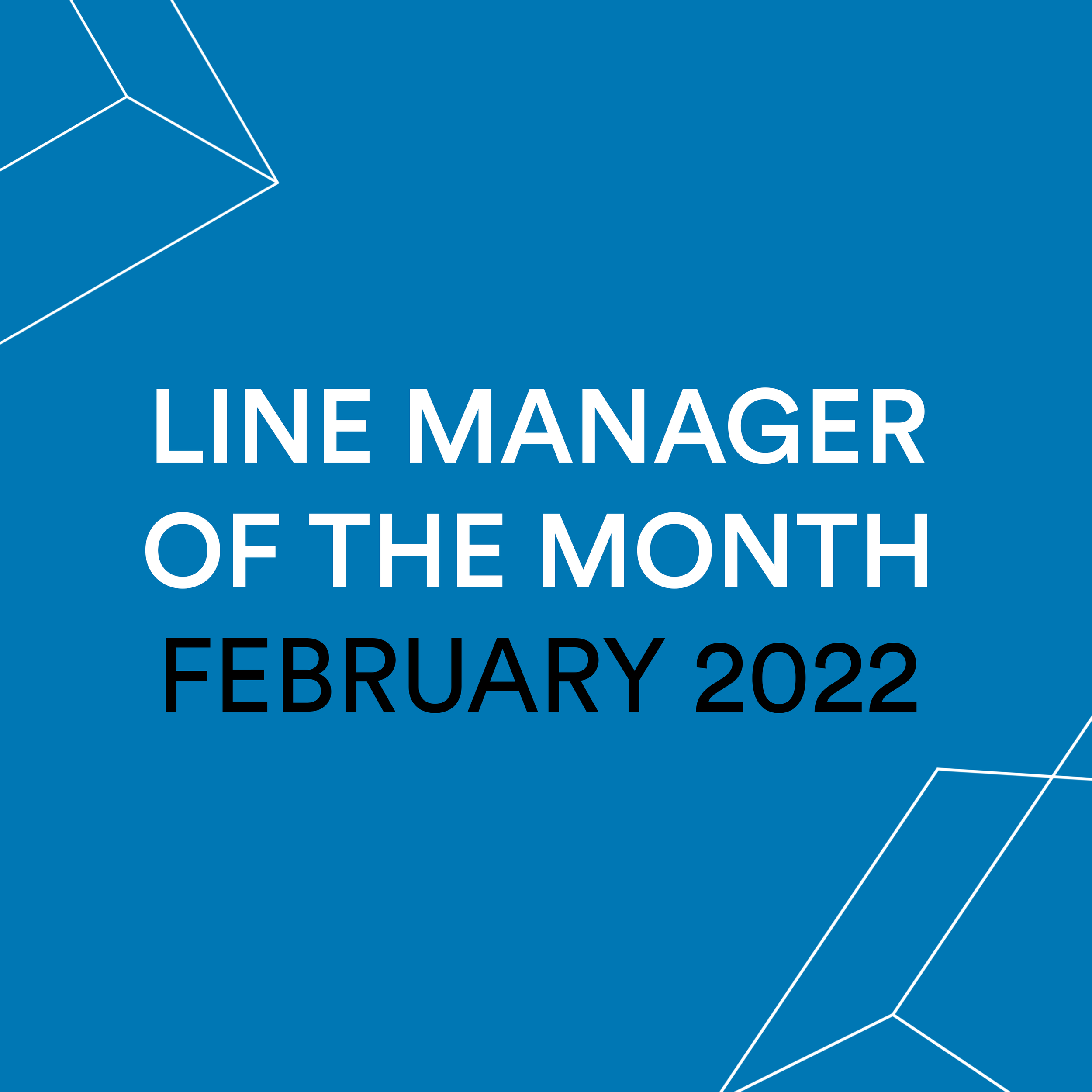 Line Manager of the Month - February 22