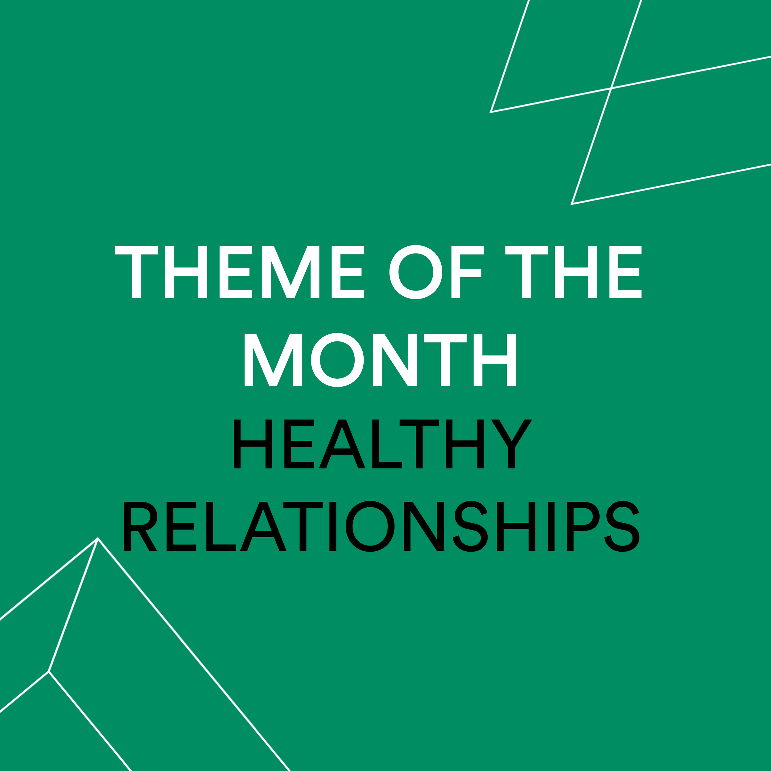 Theme of the Month - Healthy Relationships