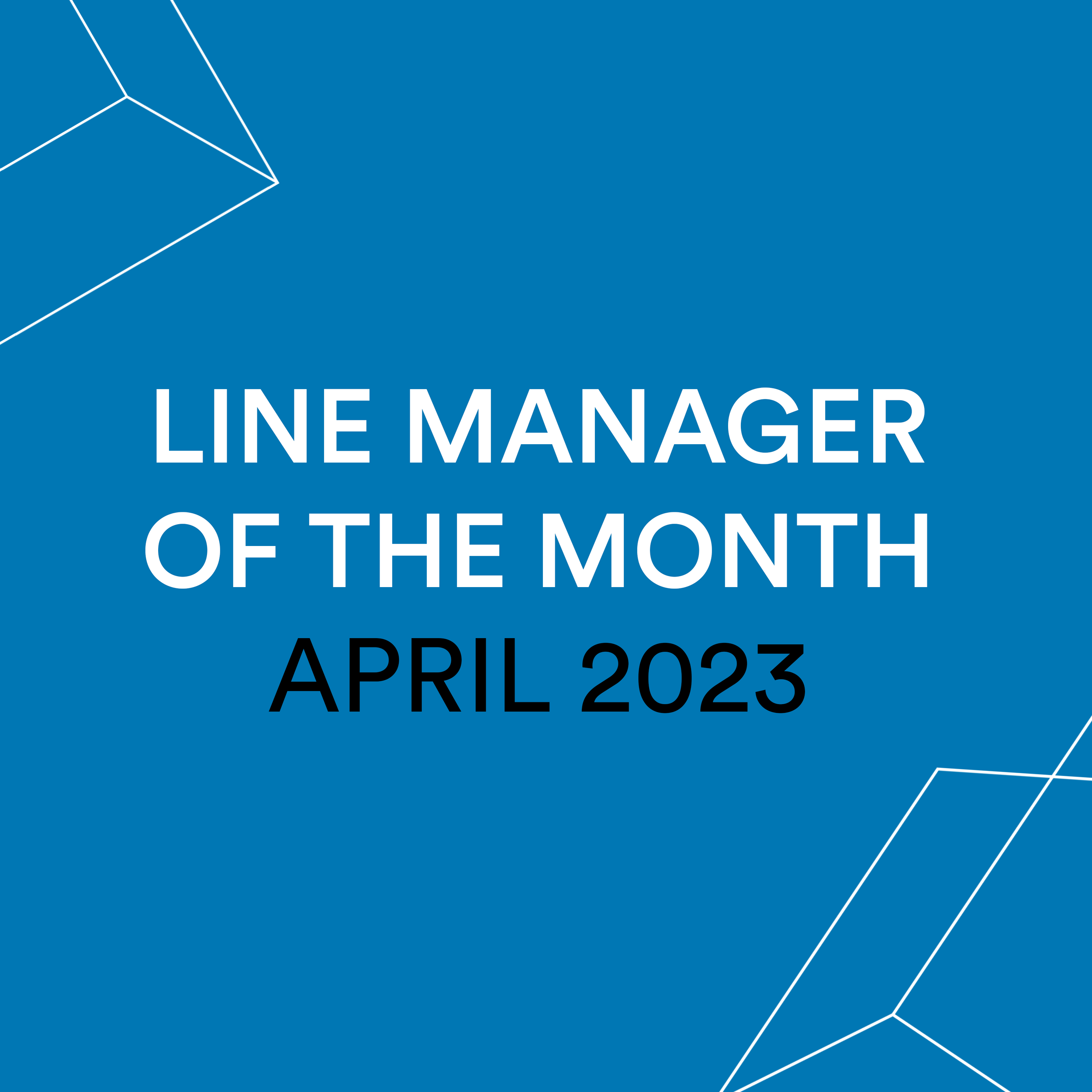 Line Manager of the Month - April 23