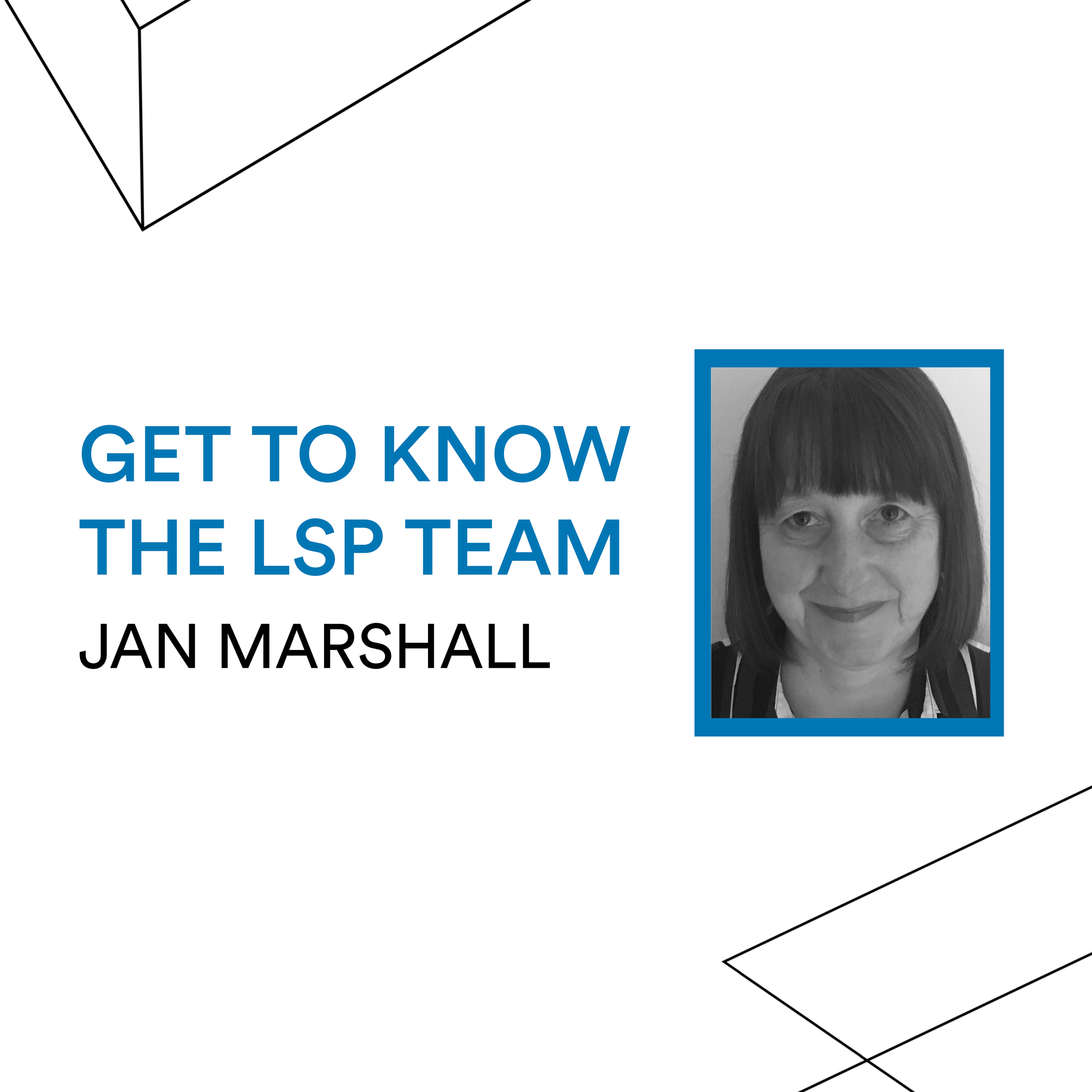 Get to know the LSP Team - Jan Marshall