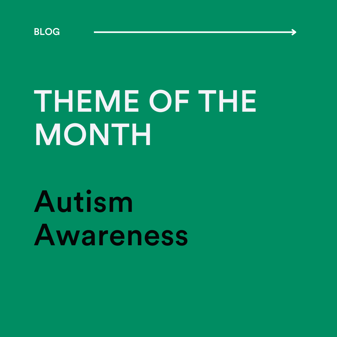 Theme of the Month - Autism Awareness