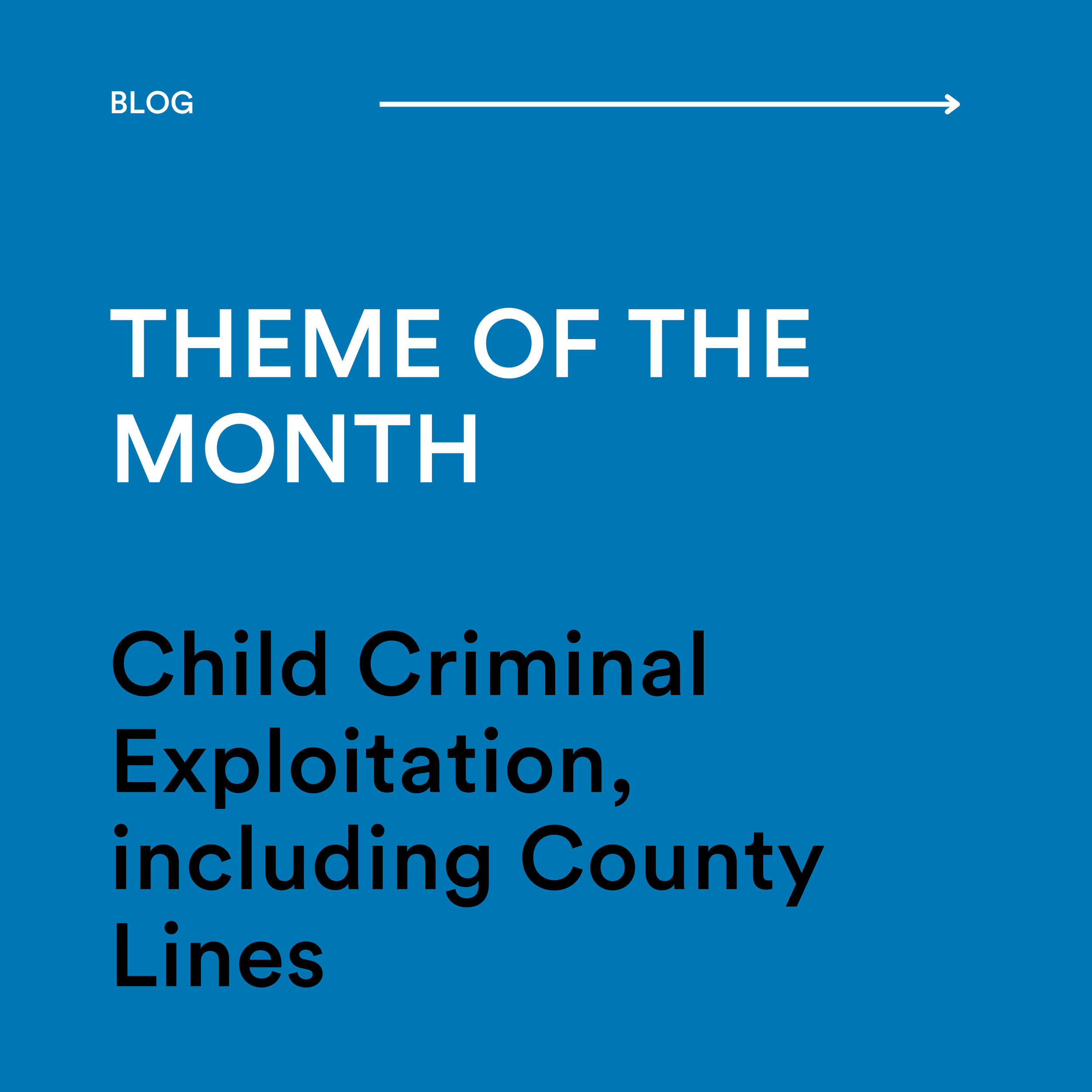 Understanding Child Criminal Exploitation (CCE), Including County Lines