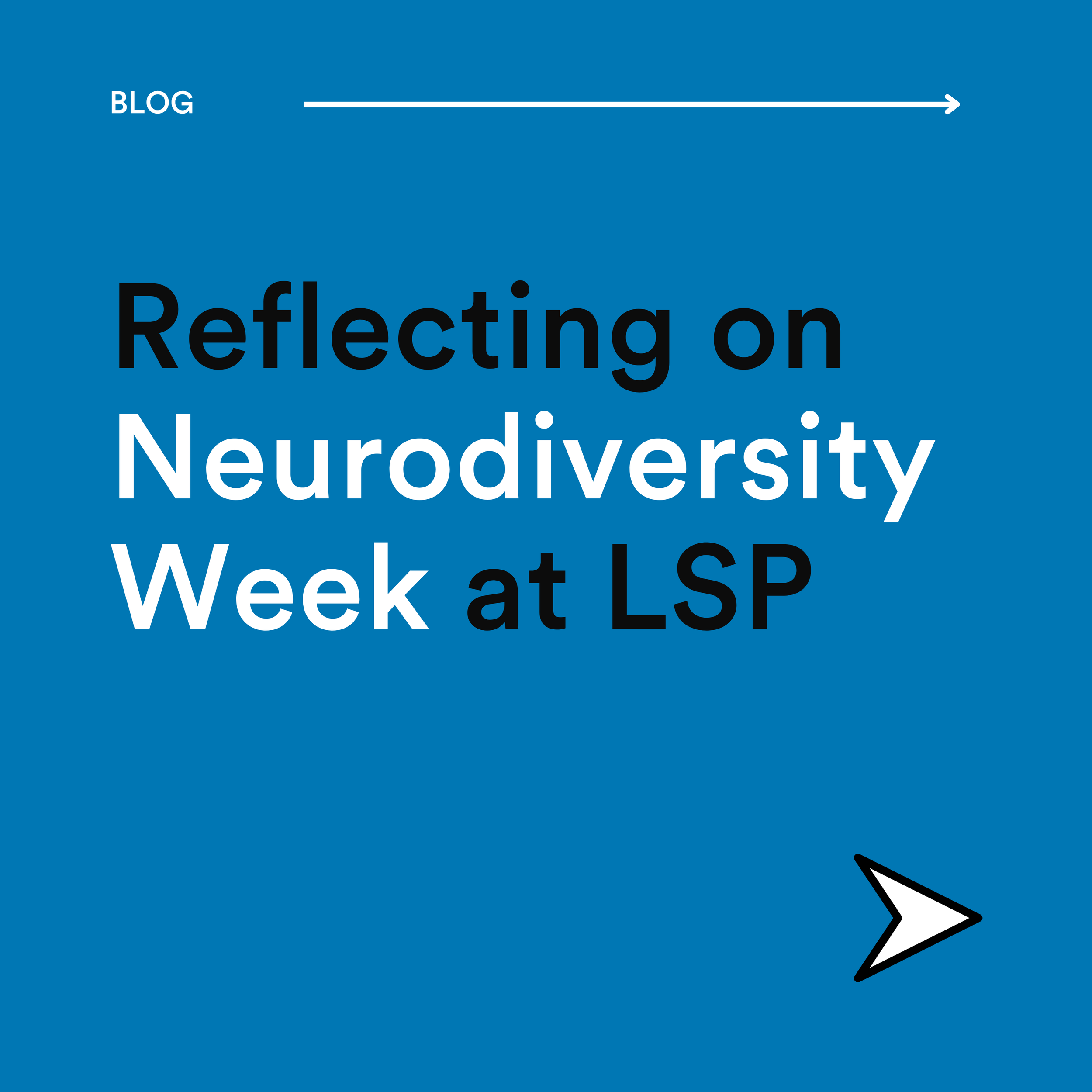 Reflecting on Neurodiversity Week at LSP
