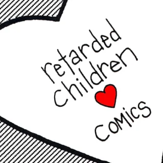 1: RETARDED CHILDREN ❤️ COMICS