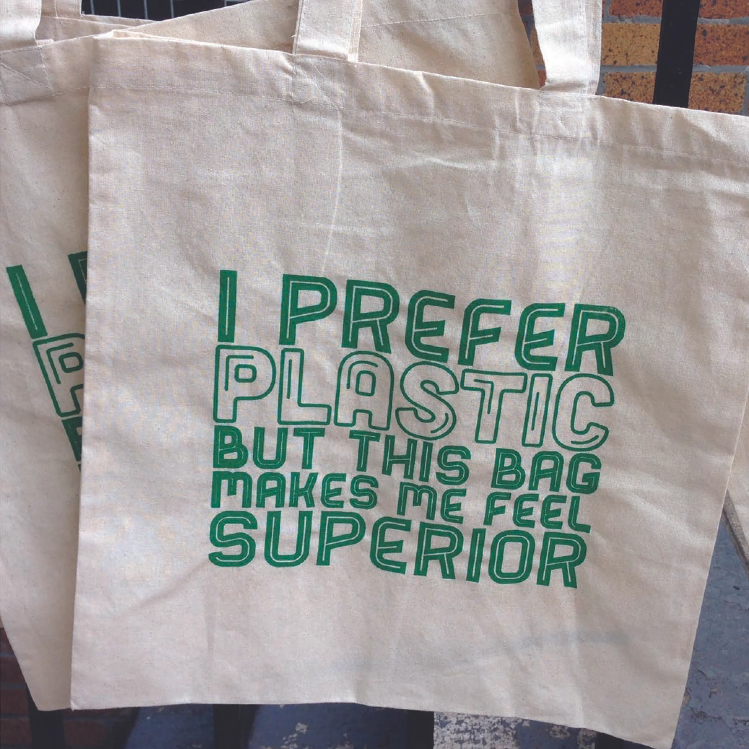 I Prefer Plastic But This Bag Makes Me Feel Superior 