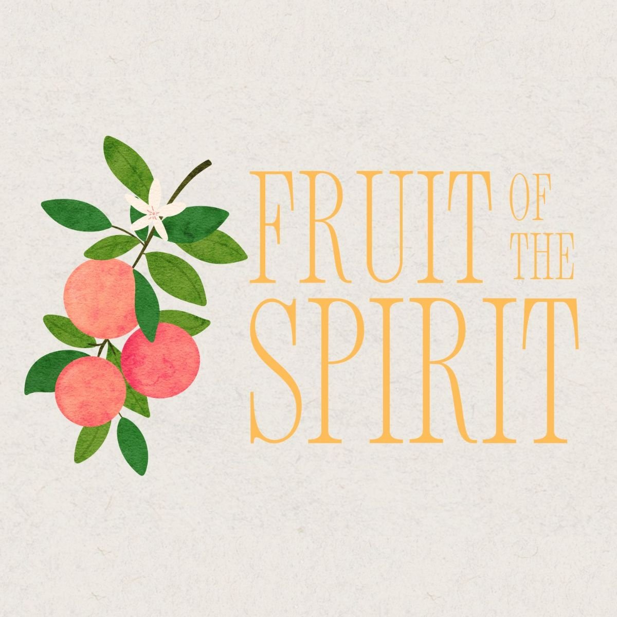 Fruit of the Spirit: Goodness