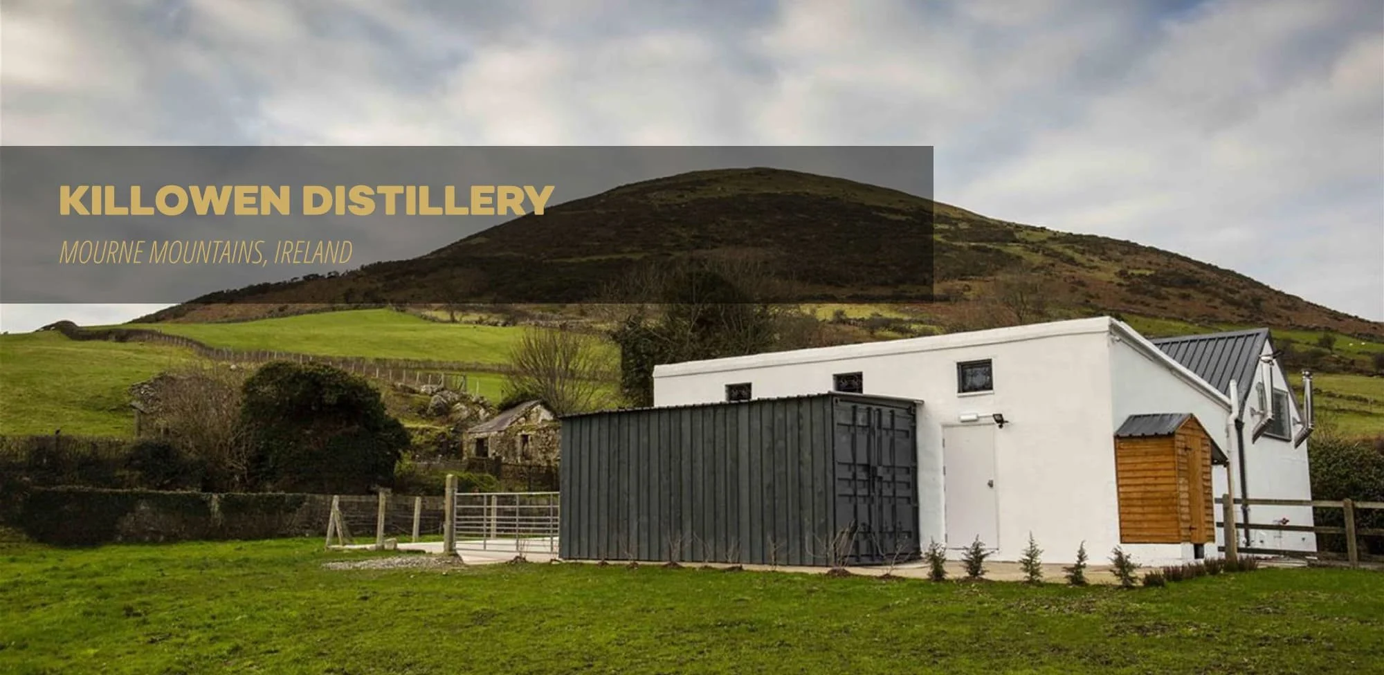 Killowen Distillery — HIGH ROAD SPIRITS®
