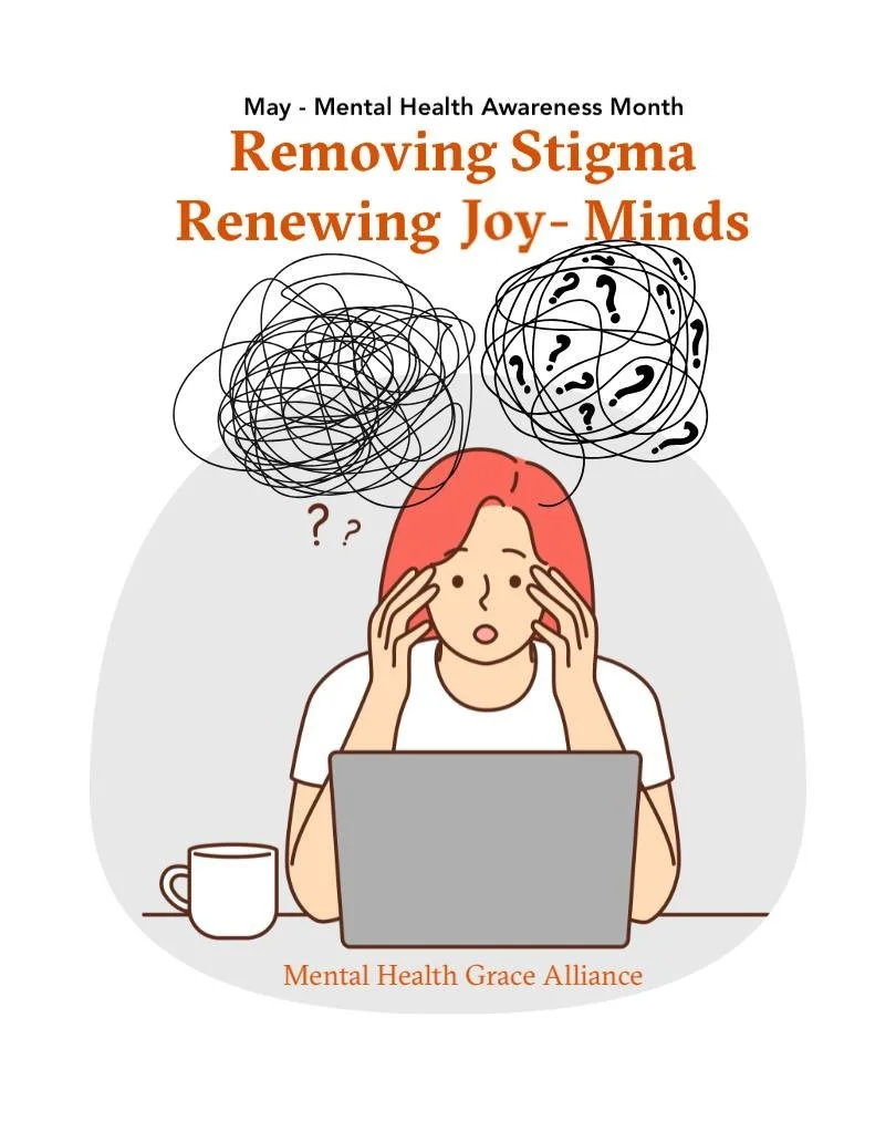 May 2026 (Mental Health Awareness Month) We're starting a new email series addressing Christian mental health stigma with renewed joy - for minds and hearts! AND a webinar at the end of the month (sign up on our website).

Read this email for all det