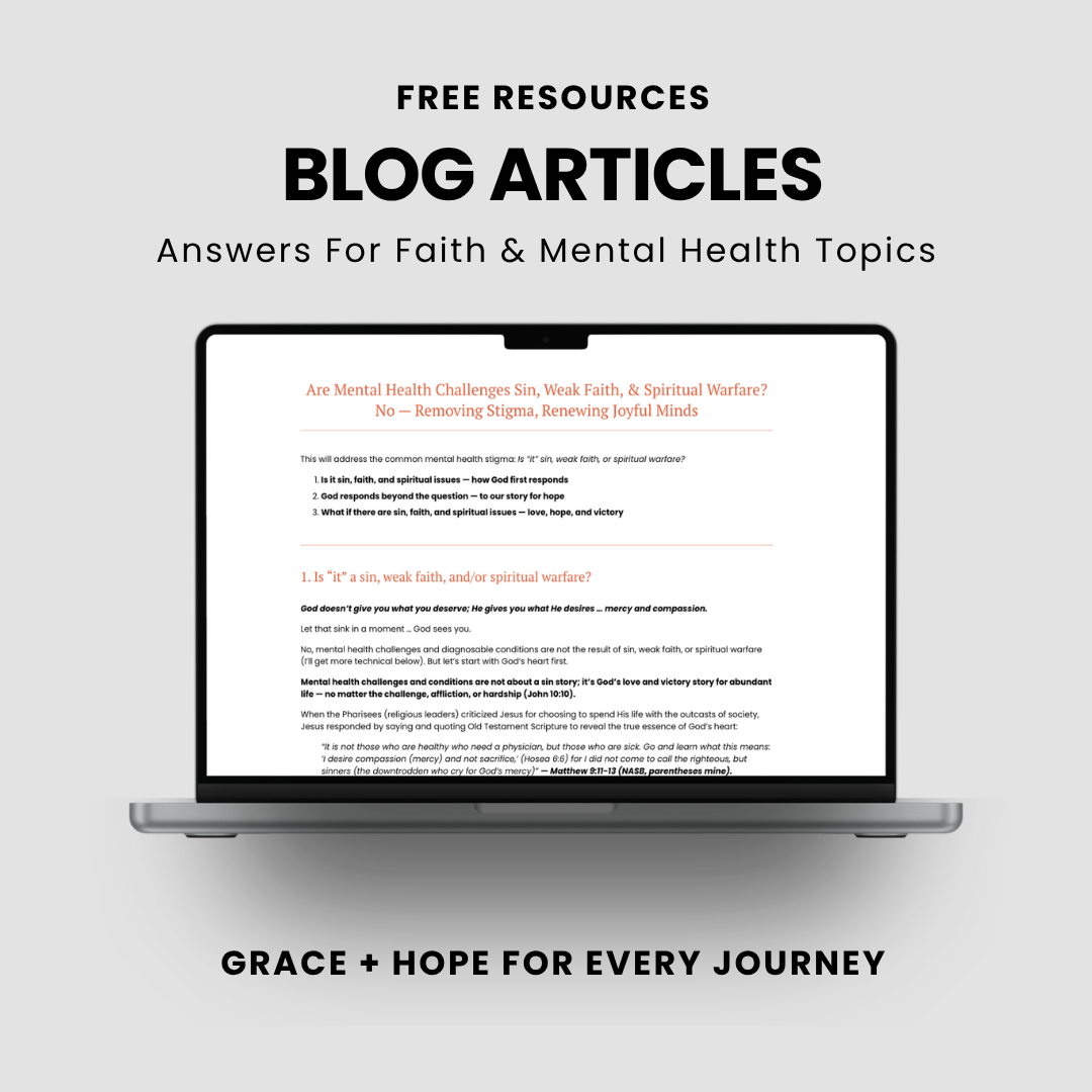 Free blog articles from Mental Health Grace Alliance answering faith and mental health questions and topics