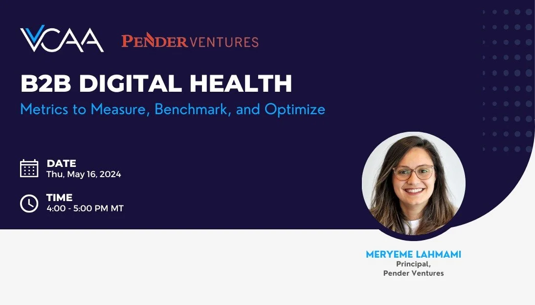 B2B Digital Health Metrics led by Meryeme Lahmami, Pender Ventures