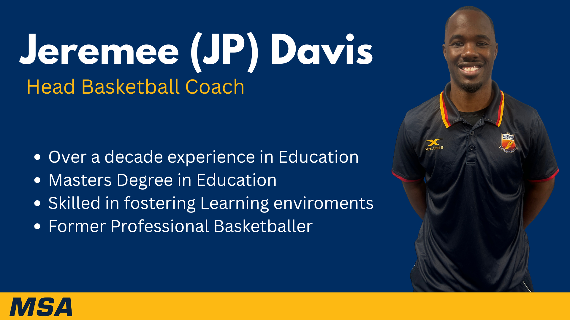 A digital graphic introduces Jeremee (JP) Davis, a head basketball coach, with a smiling man wearing a black sports jacket with red and yellow accents, standing against a dark blue background. The graphic lists his experience and education background, including over a decade in education, a master's degree, skills in fostering learning environments, and former professional basketball experience.
