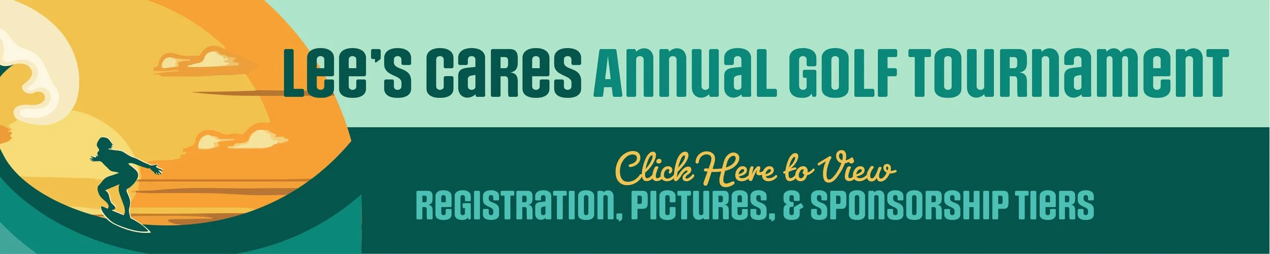 Lee's Cares Annual Golf Tournament. Click Here to View Registration, Pictures, & Sponsorships