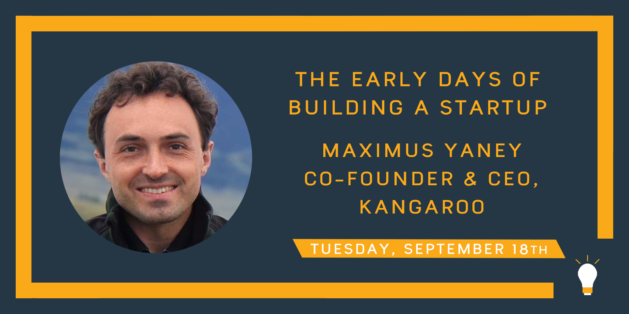 The Early Days of Building a Startup with Maximus Yaney, Co-Founder &amp; CEO  Kangaroo — Endvr Central
