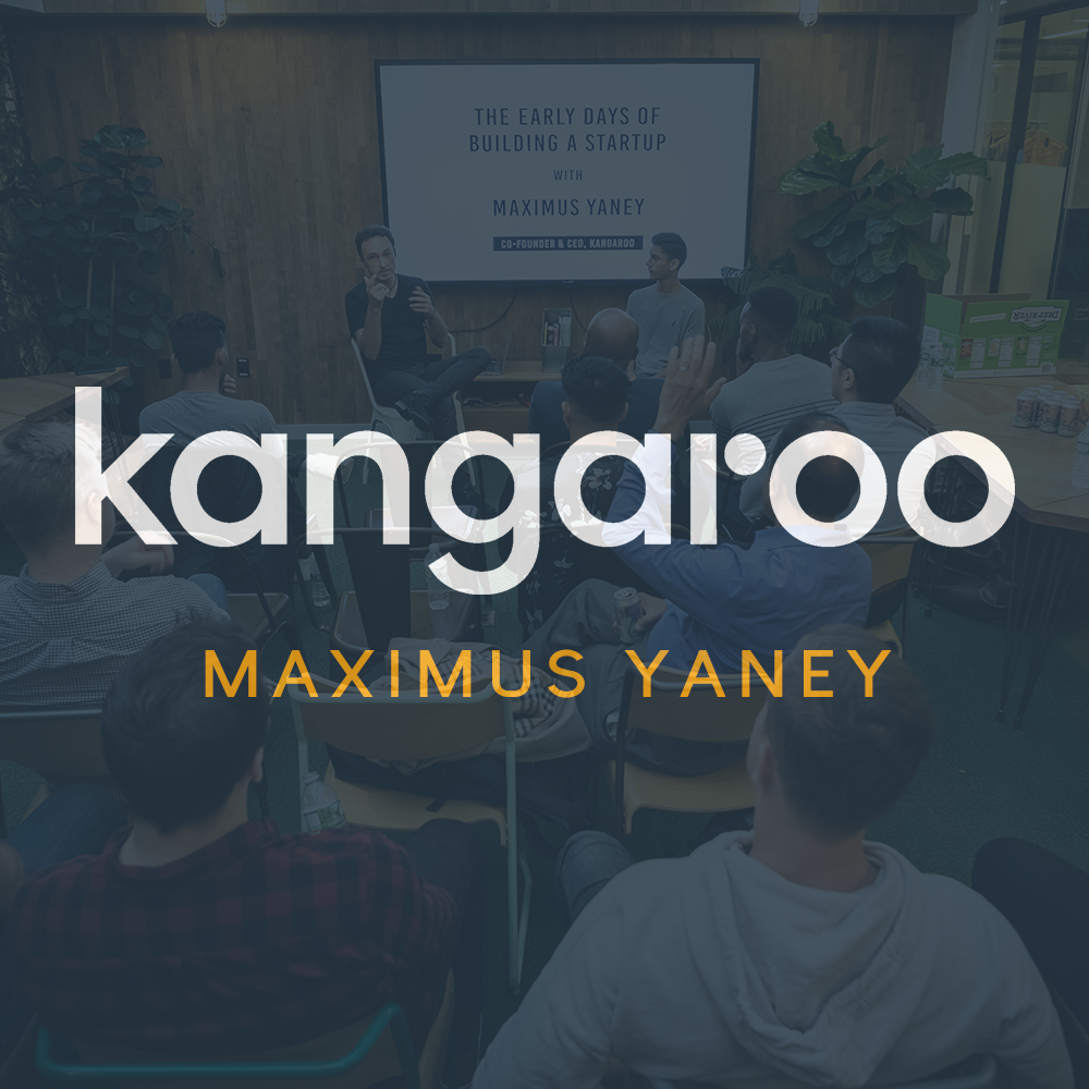 The Early Days of Building a Startup with Maximus Yaney