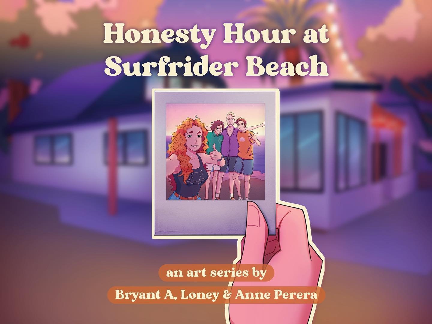 Happy release day, everybody!
 
HONESTY HOUR AT SURFRIDER BEACH is a farewell short-story art series about four friends packing up their house, sharing secrets, enjoying the memories, and having tough conversations in the heat of a summer afternoon.

