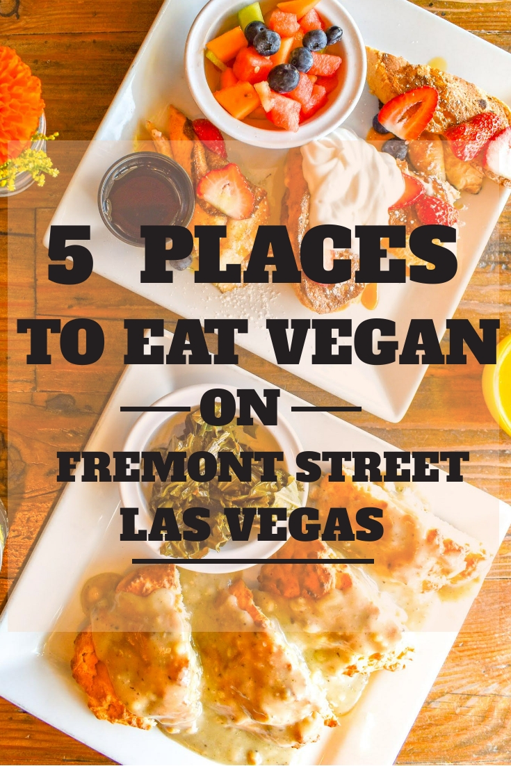 uprooted-traveler-5-places-to-eat-vegan-on-fremont-street-las-vegas.jpeg