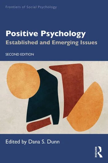 Positive Psychology: Established and Emerging Issues (2nd Edition).