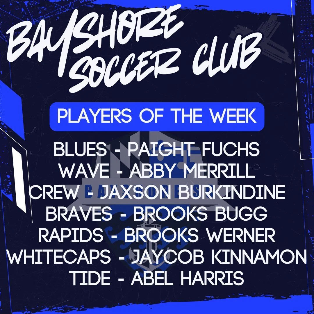 ⚽ Bayshore SC Players of the Week 🌊