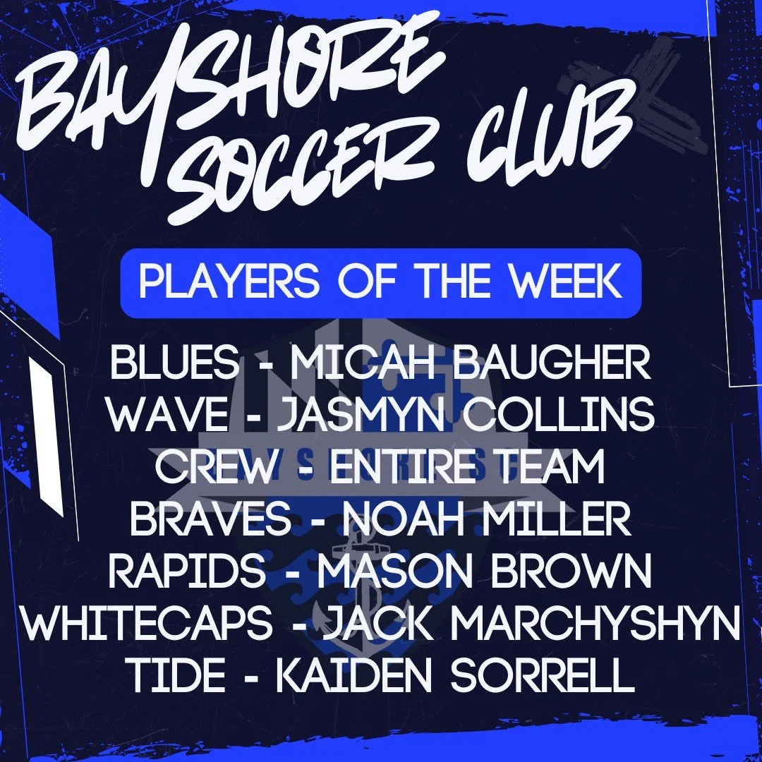 ⚽ Bayshore SC Players of the Week 🌊