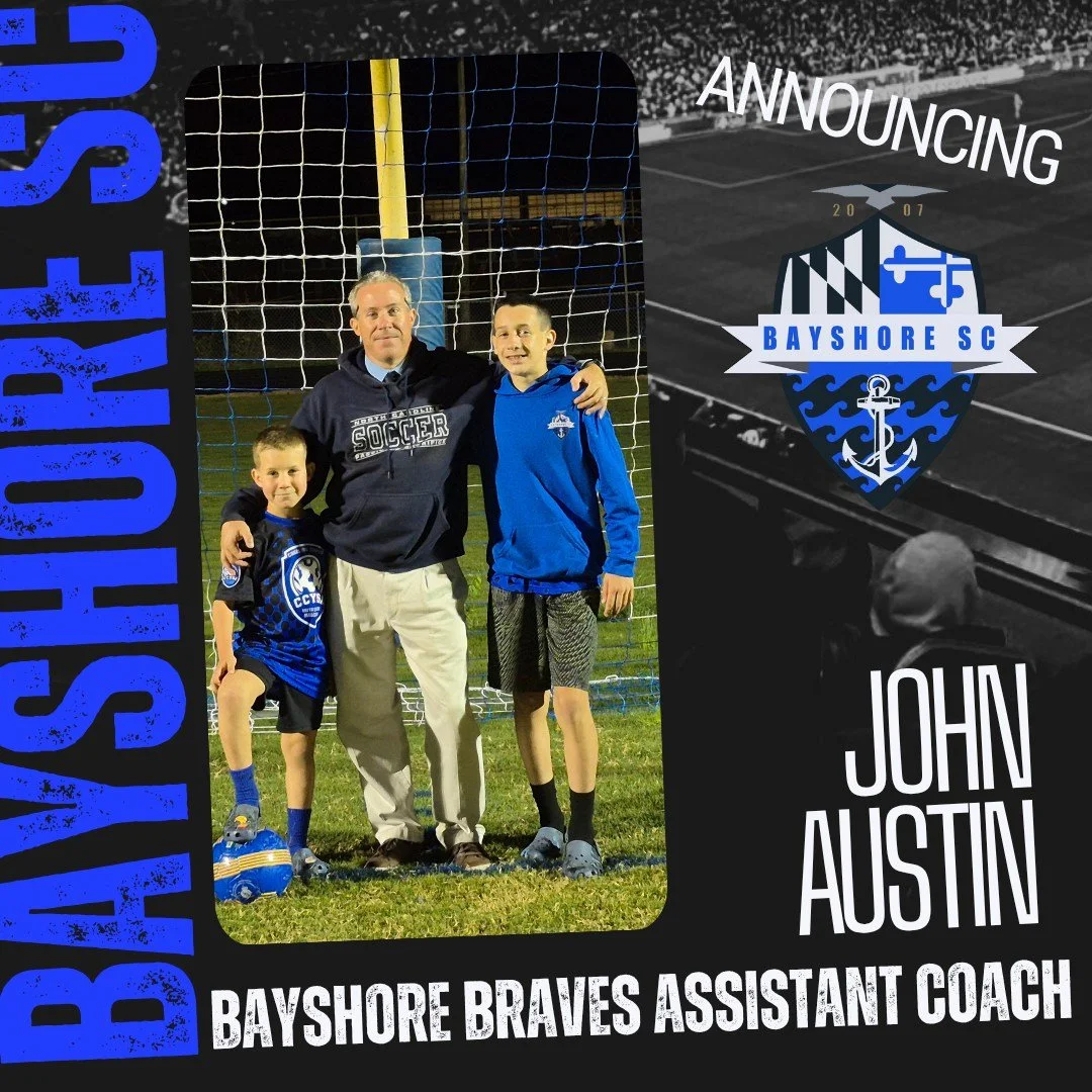 We're excited to announce the addition of John Austin as an assistant coach for Bayshore Braves!
Coach Austin's coaching career started in the late 1990s with West Valley Force Travel Club and transitioned to coaching with Caroline County Youth Socc
