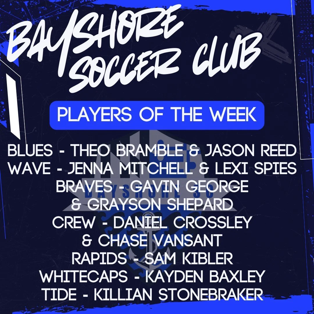 ⚽ Bayshore SC Players of the Week 🌊