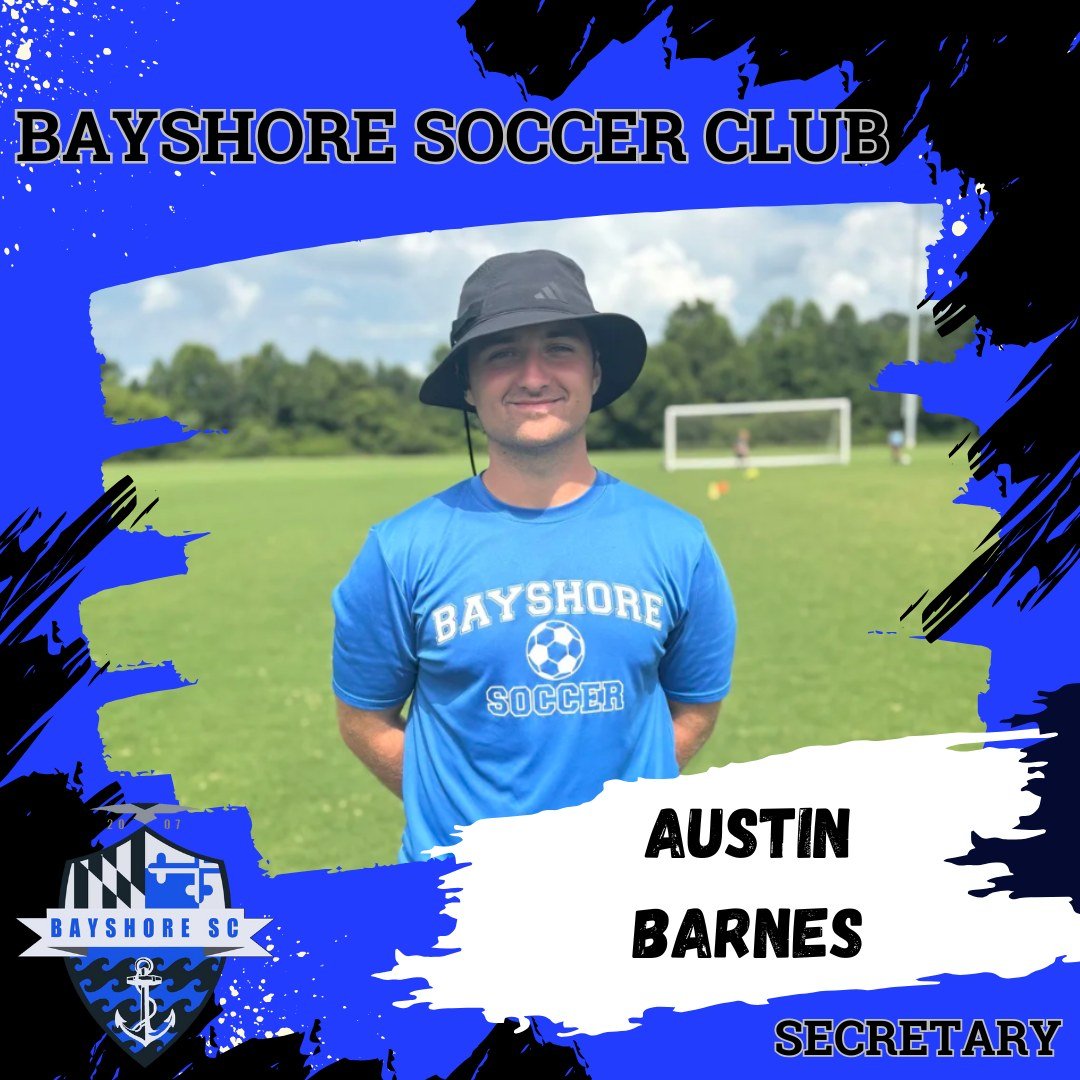 Bayshore Soccer Club is excited to announce that Austin Barnes has been named Secretary of the Board!  Coach Barnes started his involvement with Bayshore SC as a player and is now the coach of our highly successful Bayshore Blues U16 team.

The Board