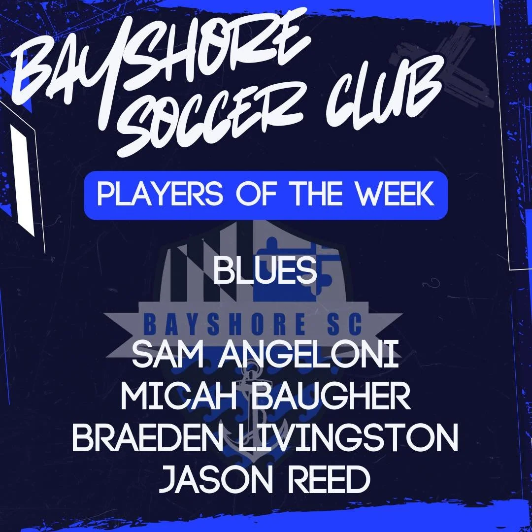 ⚽️ Bayshore SC Players of the Week 🌊